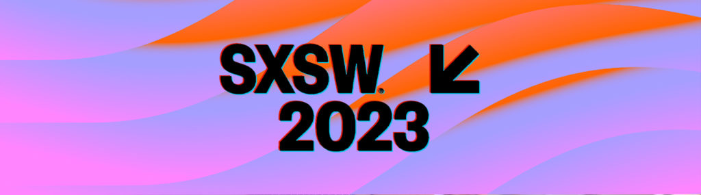 SXSW 2023